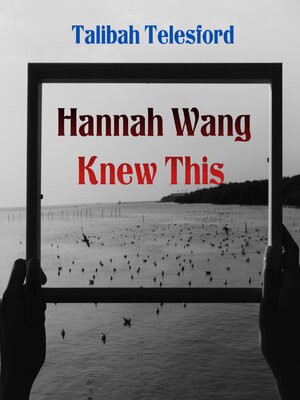 cover image of Hannah Wang Knew This